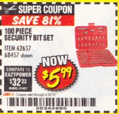 Harbor Freight Coupon 100 PIECE SECURITY BIT SET Lot No. 62657/68457 Expired: 6/30/18 - $5.99