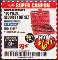 Harbor Freight Coupon WARRIOR SECURITY BIT SET WITH CASE, 100 PIECE Lot No. 68457/62657 Expired: 8/31/19 - $6.99