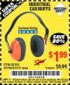Harbor Freight Coupon INDUSTRIAL EAR MUFFS2 Lot No. 43768/60792/61372 Expired: 8/5/17 - $1.99