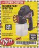 Harbor Freight Coupon 24 OZ. ELECTRIC PAINT SPRAY GUN Lot No. 60446/62267/63452/63060 Expired: 4/30/18 - $14.99