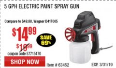 Harbor Freight Coupon 24 OZ. ELECTRIC PAINT SPRAY GUN Lot No. 60446/62267/63452/63060 Expired: 3/31/19 - $14.99