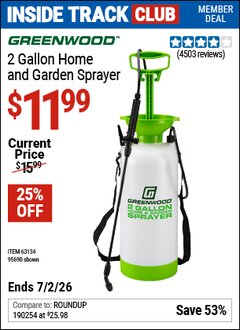 Harbor Freight Coupon GREENWOOD 2 GALLON HOME AND GARDEN SPRAYER Lot No. 95690/63134 Valid: 12/31/69 - 7/2/26 - $11.99