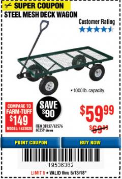 Harbor Freight Coupon ONE STOP GARDENS 1000 LB. MESH DECK STEEL WAGON Lot No. 60359/38137/62576 Expired: 5/13/18 - $59.99