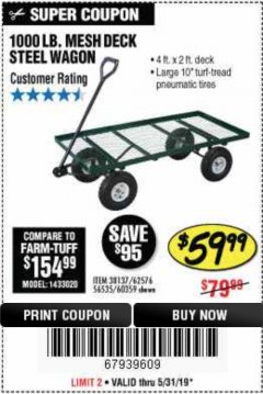 Harbor Freight Coupon ONE STOP GARDENS 1000 LB. MESH DECK STEEL WAGON Lot No. 60359/38137/62576 Expired: 5/31/19 - $59.99