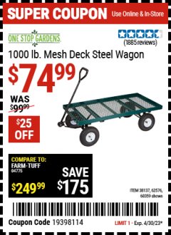 Harbor Freight Coupon ONE STOP GARDENS 1000 LB. MESH DECK STEEL WAGON Lot No. 60359/38137/62576 Expired: 4/30/23 - $74.99