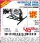 Harbor Freight Coupon MOTORCYCLE STAND/WHEEL CHOCK Lot No. 97841/61670 Expired: 3/21/15 - $45.99