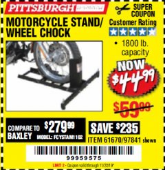 Harbor Freight Coupon MOTORCYCLE STAND/WHEEL CHOCK Lot No. 97841/61670 Expired: 11/22/19 - $44.99