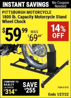 Harbor Freight Coupon MOTORCYCLE STAND/WHEEL CHOCK Lot No. 97841/61670 Expired: 1/27/22 - $59.99