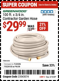 Harbor Freight Coupon GREENWOOD 100 FT. X 3/4 IN. CONTRACTOR GARDEN HOSE Lot No. 63336/61906 Expired: 3/15/26 - $29.99
