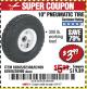 Harbor Freight Coupon 10" PNEUMATIC TIRE HaulMaster Lot No. 30900/62388/62409/62698/69385 Expired: 12/1/17 - $3.99