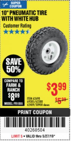 Harbor Freight Coupon 10" PNEUMATIC TIRE HaulMaster Lot No. 30900/62388/62409/62698/69385 Expired: 5/31/19 - $3.99