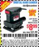 Harbor Freight Coupon ORBITAL HAND SANDER Lot No. 61311/61509/40070 Expired: 7/18/15 - $8.99