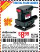 Harbor Freight Coupon ORBITAL HAND SANDER Lot No. 61311/61509/40070 Expired: 8/22/15 - $8.99