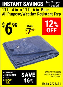 Harbor Freight Coupon 11 FT. 4" x 11 FT. 6" ALL PURPOSE WEATHER RESISTANT TARP Lot No. 7431/69118/69124/69132/69140/69253 Expired: 7/22/21 - $6.99