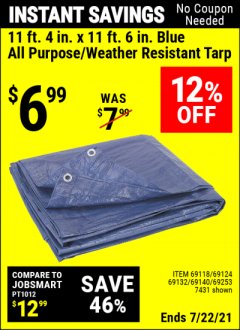 Harbor Freight Coupon HFT 11 FT. 4 IN. X 11 FT. 6 IN. BLUE ALL-PURPOSE/WEATHER-RESISTANT TARP Lot No. 7431 Expired: 7/22/21 - $6.99