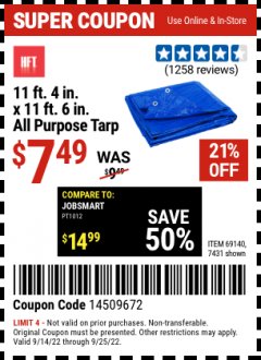 Harbor Freight Coupon HFT 11 FT. 4 IN. X 11 FT. 6 IN. BLUE ALL-PURPOSE/WEATHER-RESISTANT TARP Lot No. 7431 Expired: 9/25/22 - $7.99