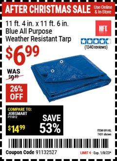 Harbor Freight Coupon HFT 11 FT. 4 IN. X 11 FT. 6 IN. BLUE ALL-PURPOSE/WEATHER-RESISTANT TARP Lot No. 7431 Expired: 1/8/23 - $6.99