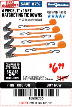 Harbor Freight Coupon 4 PIECE 1" X 15 FT. RATCHETING TIE DOWNS Lot No. 90984/60405/61524/62322/63056/63057/63150 Expired: 1/31/19 - $6.99