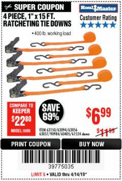 Harbor Freight Coupon 4 PIECE 1" X 15 FT. RATCHETING TIE DOWNS Lot No. 90984/60405/61524/62322/63056/63057/63150 Expired: 4/14/19 - $6.99