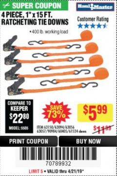 Harbor Freight Coupon 4 PIECE 1" X 15 FT. RATCHETING TIE DOWNS Lot No. 90984/60405/61524/62322/63056/63057/63150 Expired: 4/21/19 - $5.99