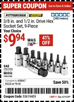 Harbor Freight Coupon PITTSBURGH 3/8 IN., 1/2 IN. DRIVE HEX SOCKET SET, 9-PIECE Lot No. 67880/67884 Expired: 6/14/26 - $9.94
