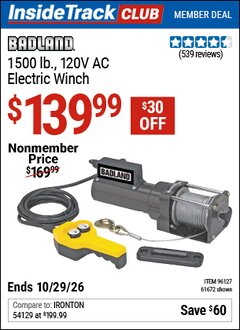 Harbor Freight ITC Coupon BADLAND 1500 LB., 120V AC ELECTRIC WINCH Lot No. 61672/96127 Valid Thru: 10/29/26 - $139.99