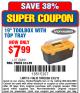 Harbor Freight Coupon 19" TOOLBOX WITH TOP TRAY Lot No. 66491 Expired: 3/23/15 - $7.99