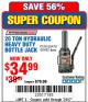 Harbor Freight Coupon 20 TON HYDRAULIC HEAVY DUTY BOTTLE JACK Lot No. 69478/66482 Expired: 7/3/17 - $34.99