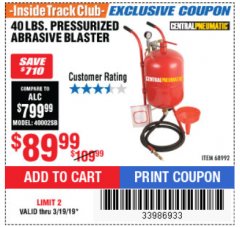 Harbor Freight ITC Coupon 40 LB. PRESSURIZED ABRASIVE BLASTER Lot No. 34202/68992 Expired: 3/19/19 - $89.99