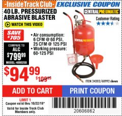 Harbor Freight ITC Coupon 40 LB. PRESSURIZED ABRASIVE BLASTER Lot No. 34202/68992 Expired: 10/22/19 - $94.99