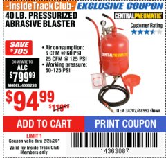 Harbor Freight ITC Coupon 40 LB. PRESSURIZED ABRASIVE BLASTER Lot No. 34202/68992 Expired: 2/25/20 - $94.99