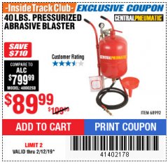 Harbor Freight ITC Coupon 40 LB. PRESSURIZED ABRASIVE BLASTER Lot No. 34202/68992 Expired: 2/12/19 - $89.99