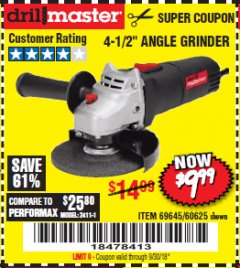 Harbor Freight Coupon DRILLMASTER 4-1/2" ANGLE GRINDER Lot No. 69645/60625 Expired: 9/30/18 - $9.99