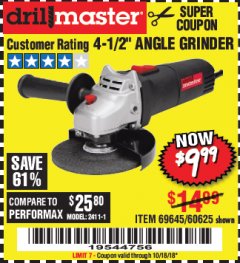 Harbor Freight Coupon DRILLMASTER 4-1/2" ANGLE GRINDER Lot No. 69645/60625 Expired: 10/18/18 - $9.99
