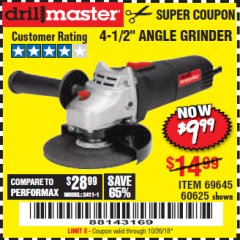 Harbor Freight Coupon DRILLMASTER 4-1/2" ANGLE GRINDER Lot No. 69645/60625 Expired: 10/26/18 - $9.99