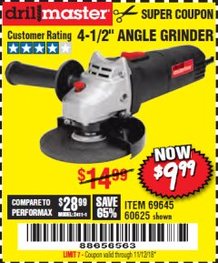 Harbor Freight Coupon DRILLMASTER 4-1/2" ANGLE GRINDER Lot No. 69645/60625 Expired: 11/16/18 - $9.99