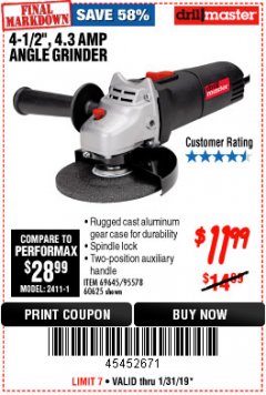 Harbor Freight Coupon DRILLMASTER 4-1/2" ANGLE GRINDER Lot No. 69645/60625 Expired: 1/31/19 - $11.99
