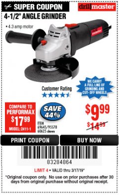 Harbor Freight Coupon DRILLMASTER 4-1/2" ANGLE GRINDER Lot No. 69645/60625 Expired: 3/17/19 - $9.99