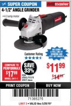 Harbor Freight Coupon DRILLMASTER 4-1/2" ANGLE GRINDER Lot No. 69645/60625 Expired: 5/26/19 - $11.99