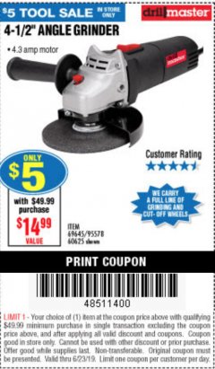 Harbor Freight Coupon DRILLMASTER 4-1/2" ANGLE GRINDER Lot No. 69645/60625 Expired: 6/23/19 - $5