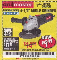 Harbor Freight Coupon DRILLMASTER 4-1/2" ANGLE GRINDER Lot No. 69645/60625 Expired: 9/14/19 - $9.99