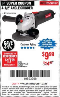 Harbor Freight Coupon DRILLMASTER 4-1/2" ANGLE GRINDER Lot No. 69645/60625 Expired: 11/23/19 - $9.99
