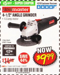 Harbor Freight Coupon DRILLMASTER 4-1/2" ANGLE GRINDER Lot No. 69645/60625 Expired: 11/30/19 - $9.99
