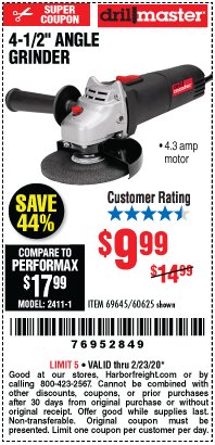 Harbor Freight Coupon DRILLMASTER 4-1/2" ANGLE GRINDER Lot No. 69645/60625 Expired: 2/23/20 - $9.99
