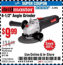 Harbor Freight Coupon DRILLMASTER 4-1/2" ANGLE GRINDER Lot No. 69645/60625 Expired: 8/16/20 - $9.99