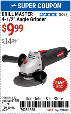Harbor Freight Coupon DRILLMASTER 4-1/2" ANGLE GRINDER Lot No. 69645/60625 Expired: 7/31/20 - $9.99