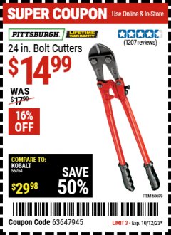 Harbor Freight Coupon PITTSBURGH 24 IN. BOLT CUTTERS Lot No. 60699 Expired: 10/16/23 - $14.99