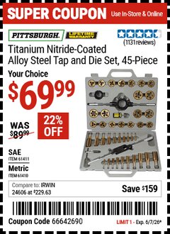 Harbor Freight Coupon PITTSBURGH TITANIUM NITRIDE-COATED ALLOY STEEL TAP AND DIE SET, 45-PIECE Lot No. 61410/61411 Valid Thru: 6/7/26 - $69.99