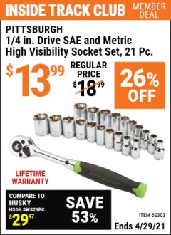 Harbor Freight ITC Coupon PITTSBURGH 1/4 IN. DRIVE SAE AND METRIC HIGH-VISIBILITY SOCKET SET, 21-PIECE Lot No. 62303 Expired: 4/29/21 - $13.99