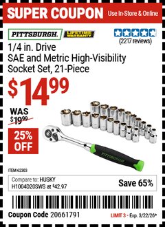 Harbor Freight Coupon PITTSBURGH 1/4 IN. DRIVE SAE AND METRIC HIGH-VISIBILITY SOCKET SET, 21-PIECE Lot No. 62303 Valid Thru: 3/22/26 - $14.99